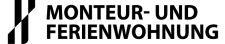 Monteur- und Ferienwohnung